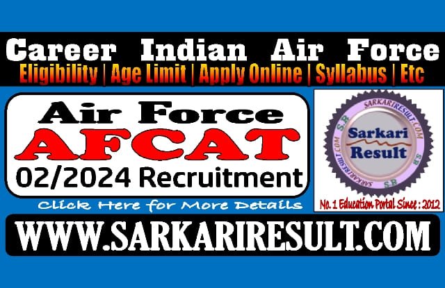 Sarkari Result AFCAT 02/2024 Exam 2024