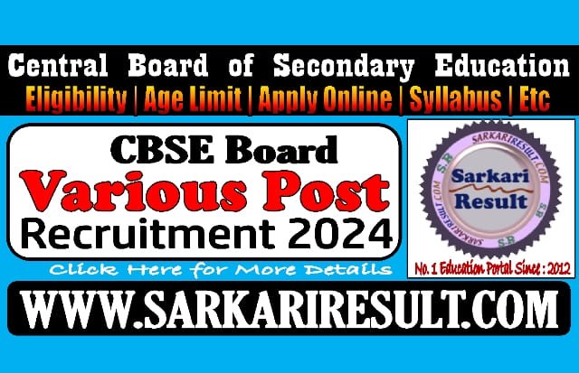 Sarkari Result CBSE Various Post Online Form 2024