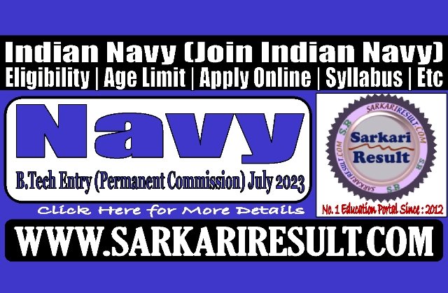 Sarkari Result Navy SSC B.Tech Entry Online Form July 2023 Batch